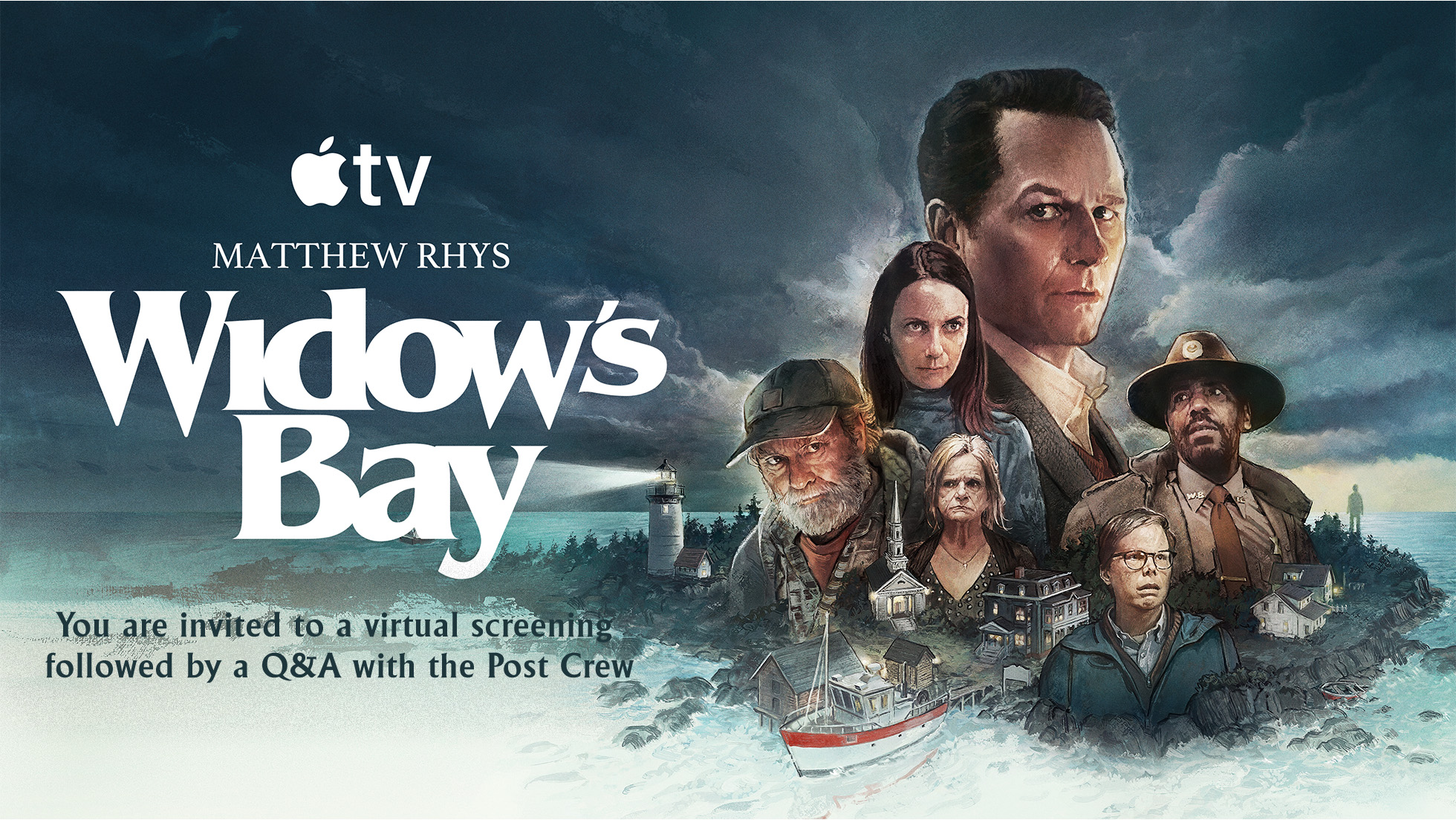 <span class=''>"Widow's Bay" Season 1 - Virtual Screening and Zoom Q&A</span>